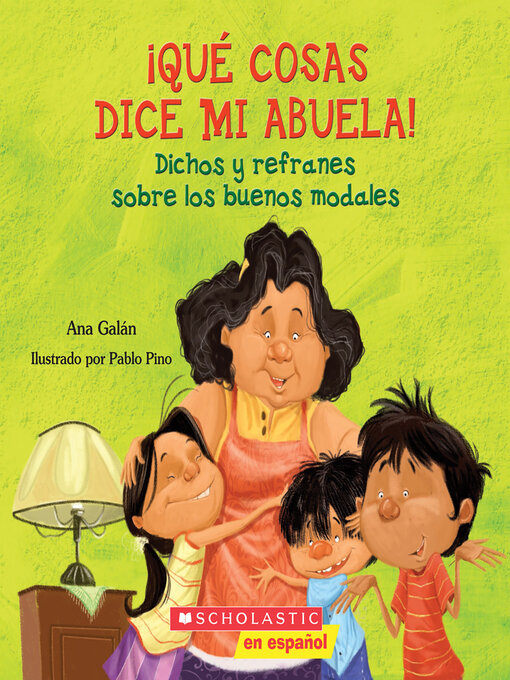 Title details for ¡Qué cosas dice mi abuela! (The Things my Grandmother Says) by Ana Galán - Wait list